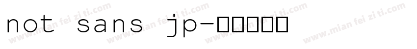 not sans jp字体转换